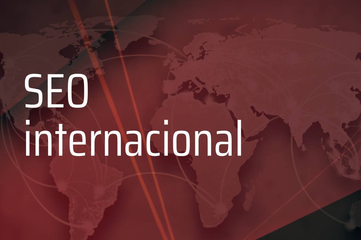 SEO Internacional – Expande tu Alcance Global con Estrategias Efectivas